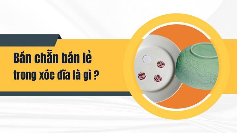 Bán chẵn bán lẻ xóc đĩa là gì? Chơi bán chẵn lẻ chuẩn nhất tại Vinbet